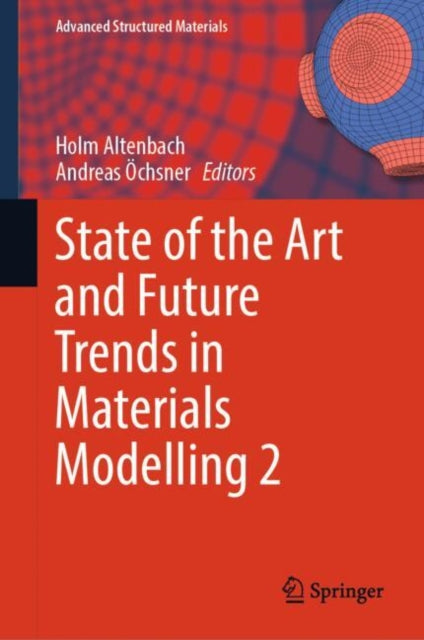 Book cover of: State of the Art and Future Trends in Materials Modelling 2. By: Holm Altenbach