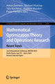 Book cover of: Mathematical Optimization Theory and Operations Research: Recent Trends. By: Anton Eremeev
