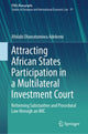 Book cover of: Attracting African States Participation in a Multilateral Investment Court. By: Afolabi Oluwatomiwa Adekemi