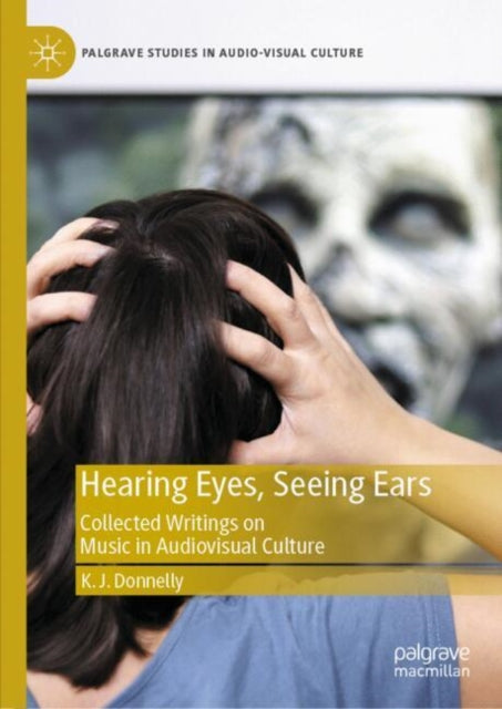 Book cover of: Hearing Eyes, Seeing Ears. By: K. J. Donnelly