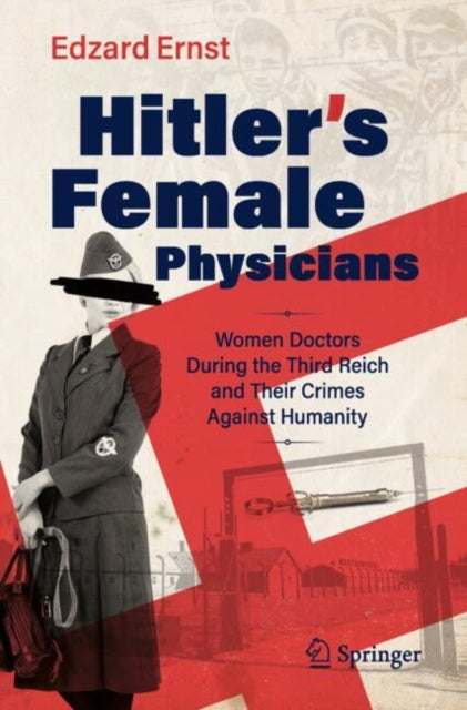 Book cover of: Hitler’s Female Physicians. By: Edzard Ernst