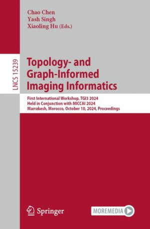 Topology- and Graph-Informed Imaging Informatics