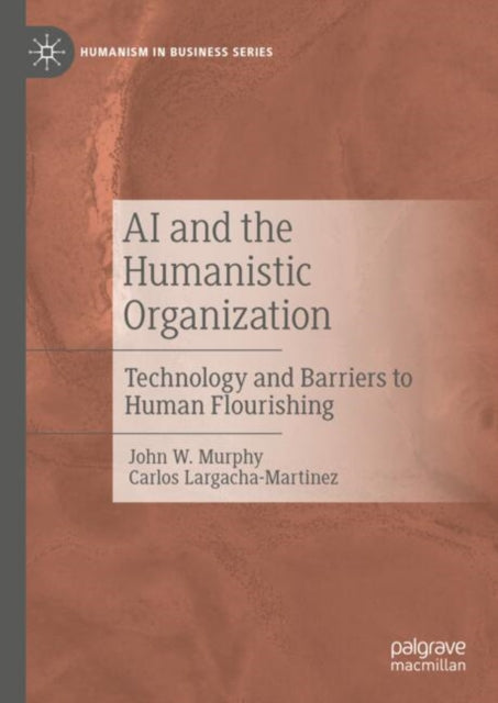 Book cover of: AI and the Humanistic Organization