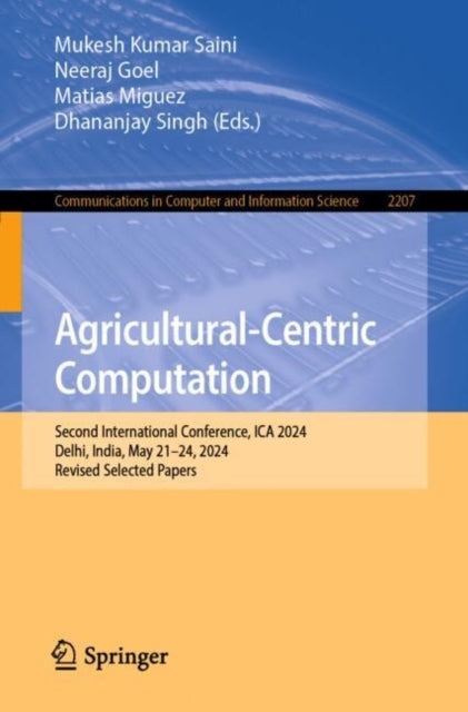 Book cover of: Agricultural-Centric Computation. By: Dhananjay Singh