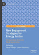 Book cover of: New Engagement Strategies for Energy Justice. By: Alicia Phillips