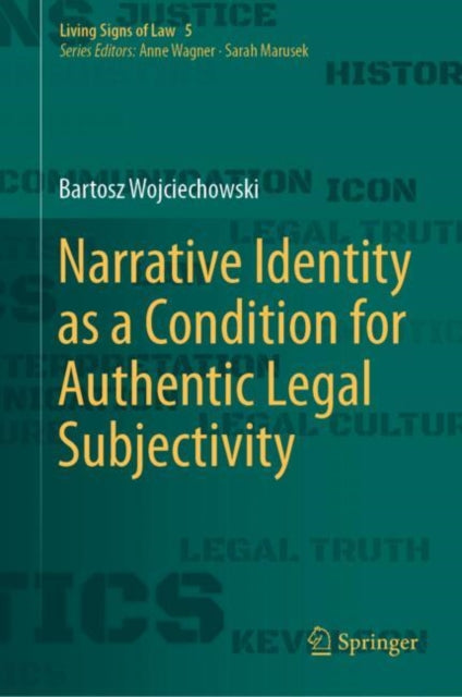 Book cover of: Narrative Identity as a Condition for Authentic Legal Subjectivity