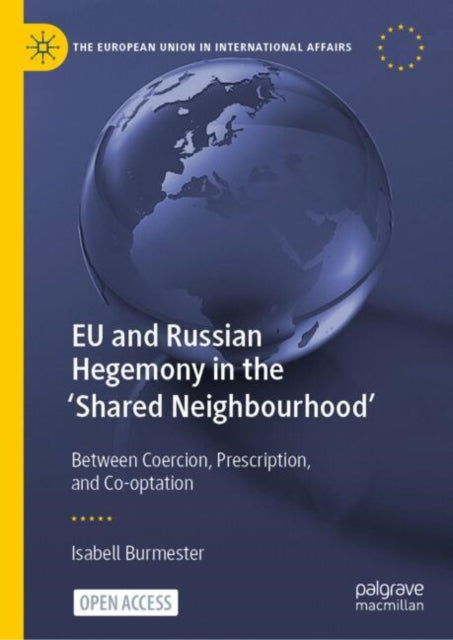 Book cover of: EU and Russian Hegemony in the 'Shared Neighbourhood'