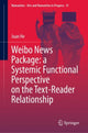 Book cover of: Weibo News Package: a Systemic Functional Perspective on the Text-Reader Relationship. By: Juan He