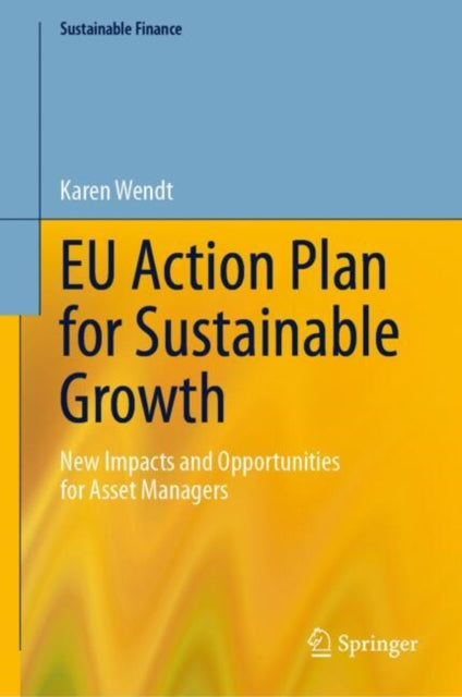 Book cover of: EU Action Plan for Sustainable Growth. By: Karen Wendt