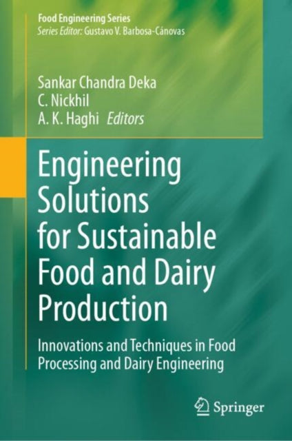 Book cover of: Engineering Solutions for Sustainable Food and Dairy Production