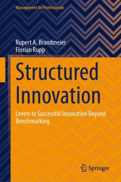 Book cover of: Structured Innovation. By: Rupert A. Brandmeier