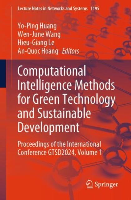 Book cover of: Computational Intelligence Methods for Green Technology and Sustainable Development. By: Yo-Ping Huang