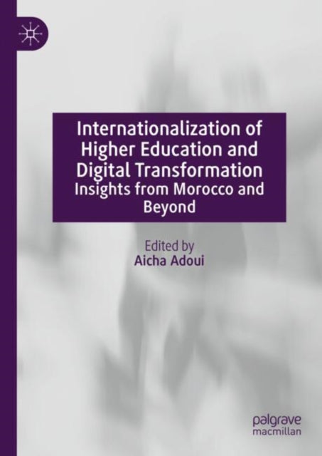 Book cover of: Internationalization of Higher Education and Digital Transformation. By: Aicha Adoui