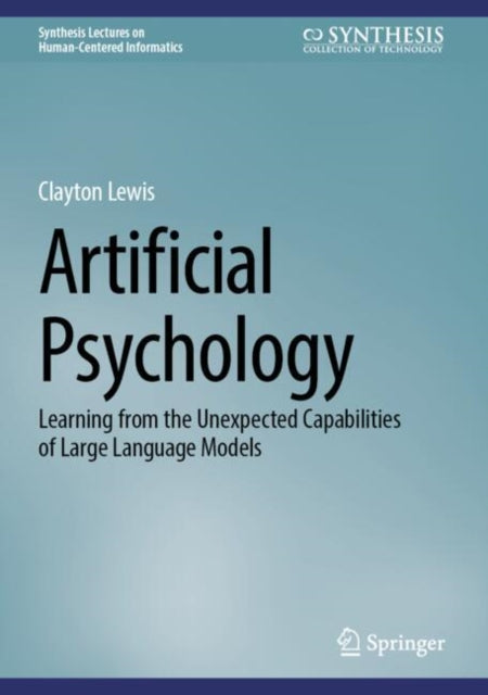 Book cover of: Artificial Psychology. By: Clayton Lewis