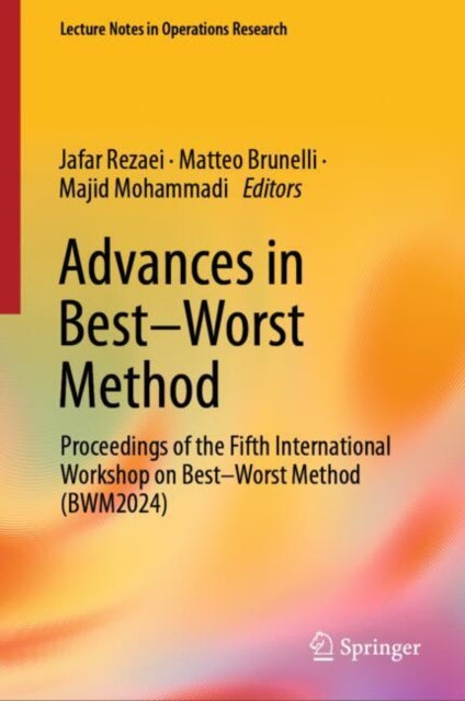 Book cover of: Advances in Best–Worst Method. By: Jafar Rezaei
