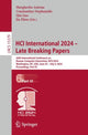 Book cover of: HCI International 2024 – Late Breaking Papers. By: Margherita Antona