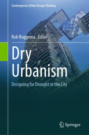 Dry Urbanism
