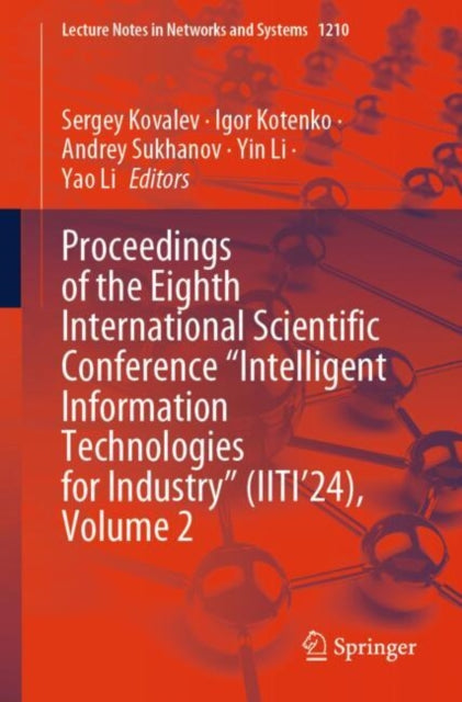 Book cover of: Proceedings of the Eighth International Scientific Conference “Intelligent Information Technologies for Industry” (IITI’24), Volume 2