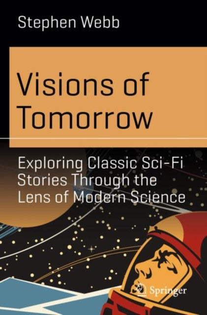 Book cover of: Visions of Tomorrow. By: Stephen Webb