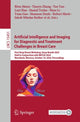 Book cover of: Artificial Intelligence and Imaging for Diagnostic and Treatment Challenges in Breast Care