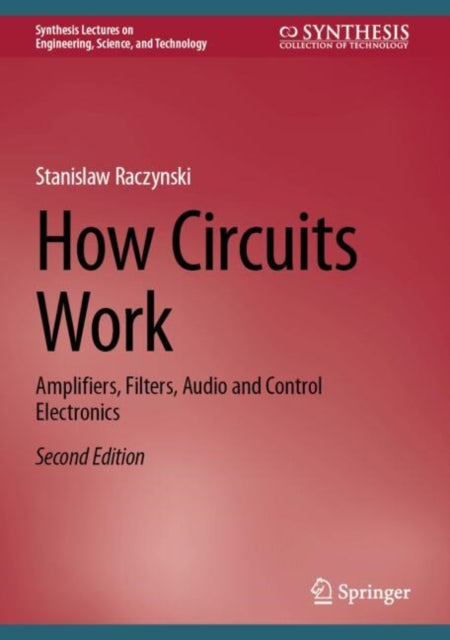 Book cover of: How Circuits Work. By: Stanislaw Raczynski