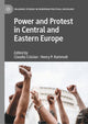 Book cover of: Power and Protest in Central and Eastern Europe