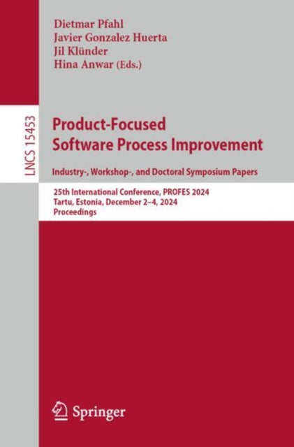 Book cover of: Product-Focused Software Process Improvement. Industry-, Workshop-, and Doctoral Symposium Papers. By: Dietmar Pfahl