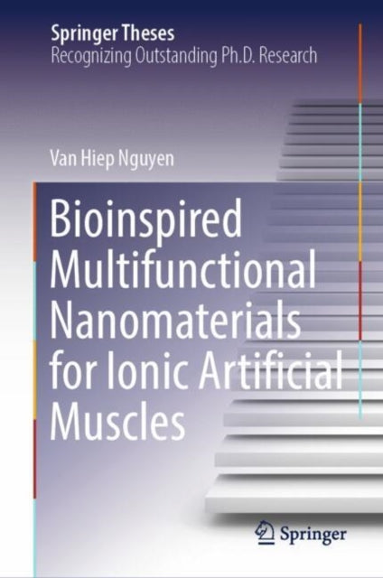 Book cover of: Bioinspired Multifunctional Nanomaterials for Ionic Artificial Muscles