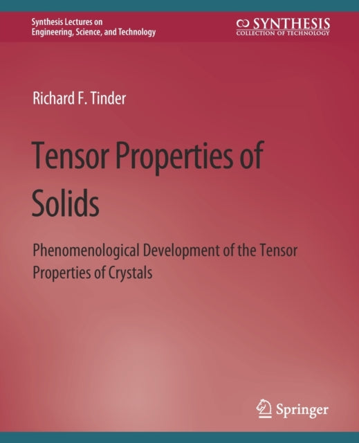 Book cover of: Tensor Properties of Solids, Part Two. By: Richard Tinder