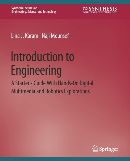 Book cover of: Introduction to Engineering. By: Lina Karam