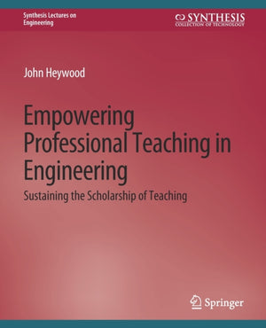 Empowering Professional Teaching in Engineering