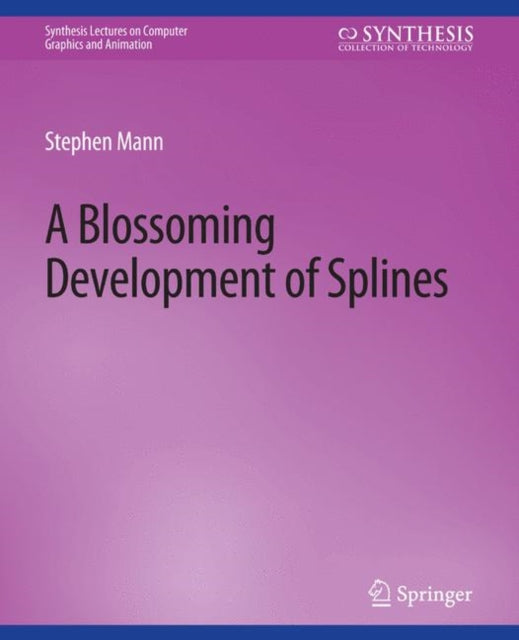 Book cover of: Blossoming Development of Splines. By: Stephen Mann