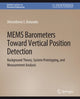 Book cover of: MEMS Barometers Toward Vertical Position Detection. By: Dimosthenis Bolanakis
