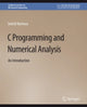 Book cover of: C Programming and Numerical Analysis. By: Seiichi Nomura