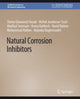 Book cover of: Natural Corrosion Inhibitors. By: Shima Ghanavati Nasab
