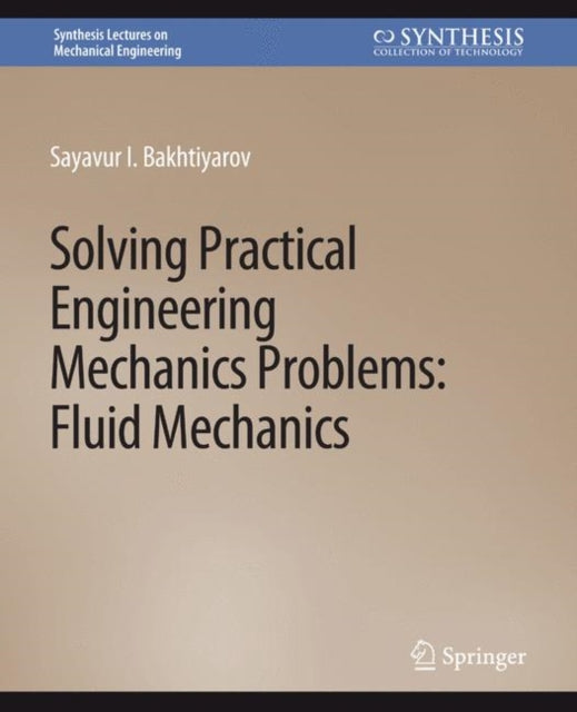 Book cover of: Solving Practical Engineering Mechanics Problems. By: Sayavur Bakhtiyarov