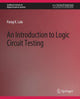 Book cover of: Introduction to Logic Circuit Testing. By: Parag K. Lala