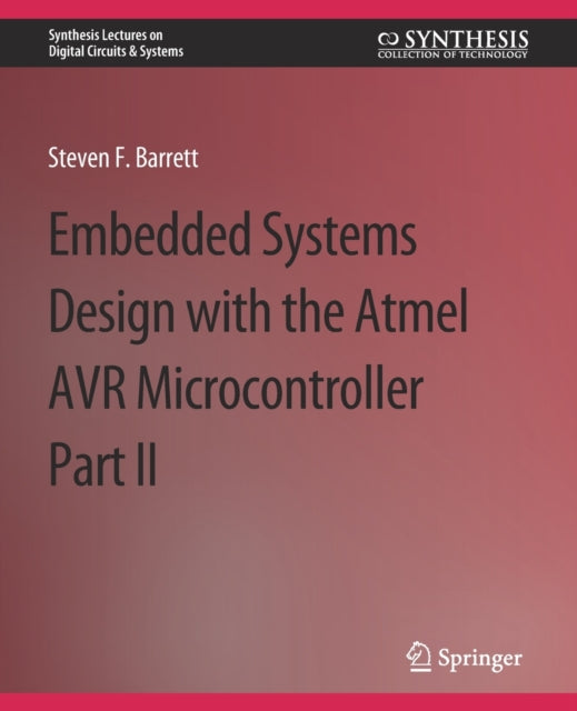 Book cover of: Embedded System Design with the Atmel AVR Microcontroller II. By: Steven Barrett