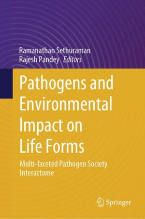 Pathogens and Environmental Impact on Life Forms