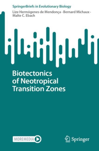 Book cover of: Biotectonics of Neotropical Transition Zones. By: Lize Hermógenes de Mendonça