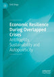 Book cover of: Economic Resilience During Overlapped Crises. By: Emil Dinga