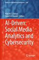 Book cover of: AI-Driven: Social Media Analytics and Cybersecurity. By: Wael M. S. Yafooz