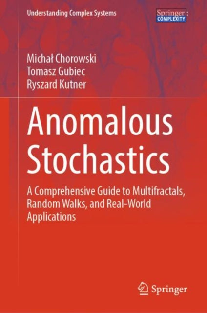 Book cover of: Anomalous Stochastics. By: Michał Chorowski