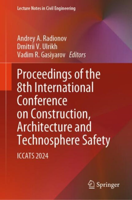 Book cover of: Proceedings of the 8th International Conference on Construction, Architecture and Technosphere Safety