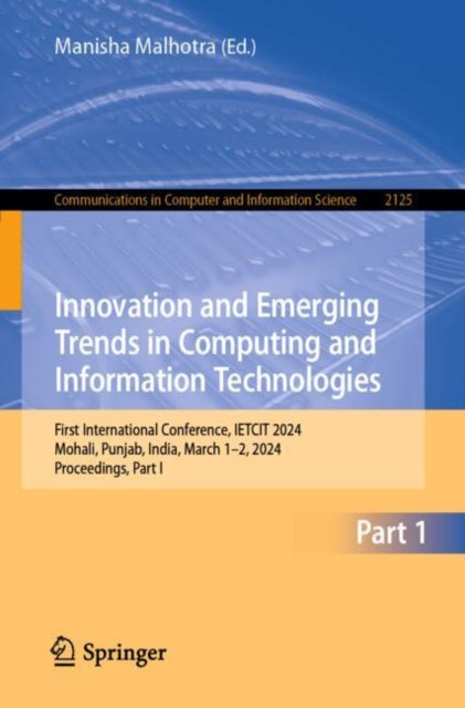 Book cover of: Innovation and Emerging Trends in Computing and Information Technologies. By: Manisha Malhotra