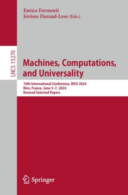 Book cover of: Machines, Computations, and Universality. By: Enrico Formenti