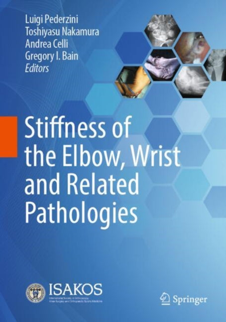 Book cover of: Stiffness of the Elbow, Wrist and Related Pathologies. By: Luigi Pederzini