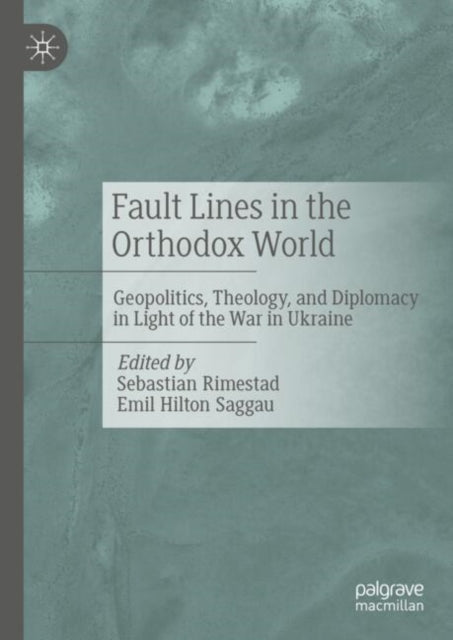 Book cover of: Fault Lines in the Orthodox World. By: Sebastian Rimestad