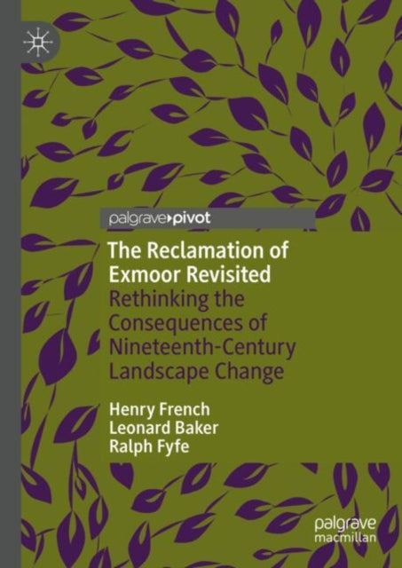 Book cover of: Reclamation of Exmoor Revisited. By: Henry French