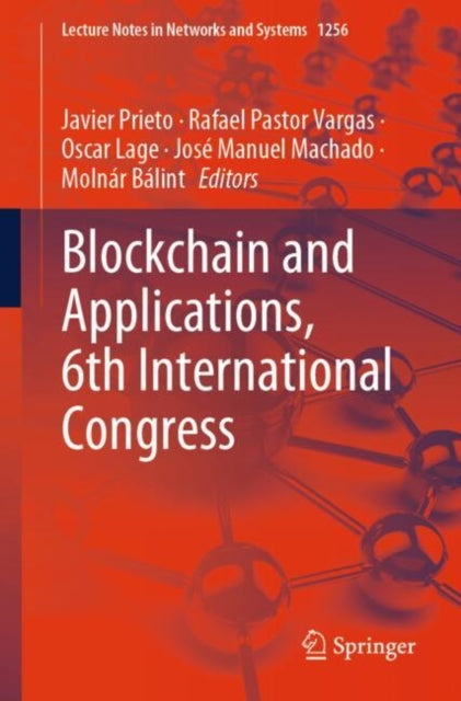 Book cover of: Blockchain and Applications, 6th International Congress. By: Javier Prieto